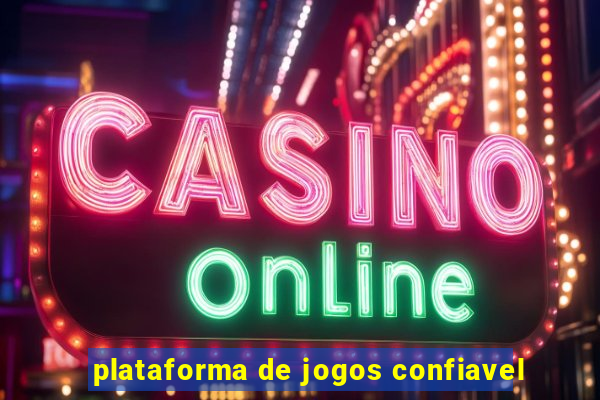 plataforma de jogos confiavel